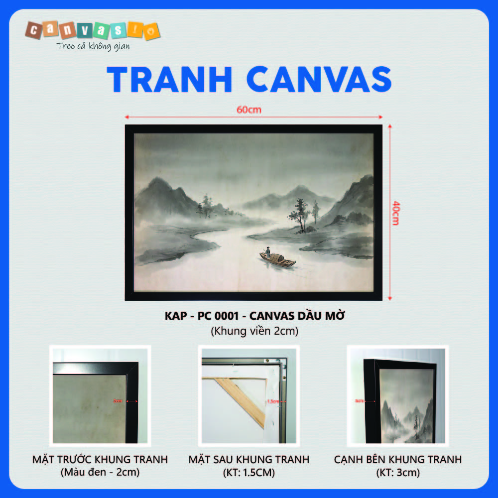 Tranh canvas thủy mặc phong cảnh sông núi bình yên | Mã số KAP-PC 0001 Thông số kỹ thuật Tranh canvas thủy mặc phong cảnh sông núi bình yên | Mã số KAP-PC 0001